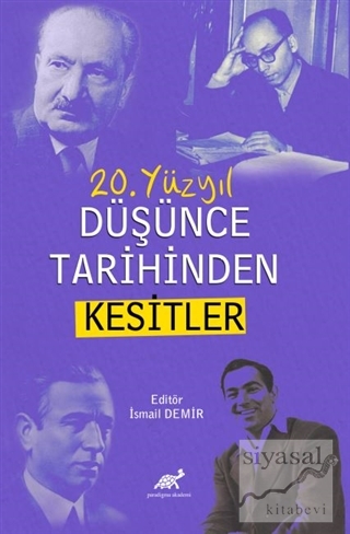 20. Yüzyıl Düşünce Tarihinden Kesitler İsmail Demir