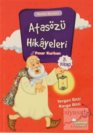 Atasözü Hikayeleri - Yorgan Gitti Kavga Bitti Pınar Kurban