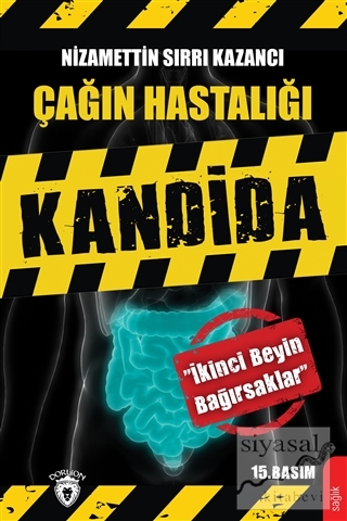 Çağın Hastalığı Kandida Nizamettin Sırrı Kazancı