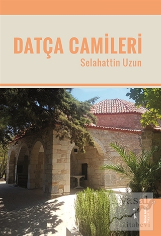 Datça Camileri Selahattin Uzun