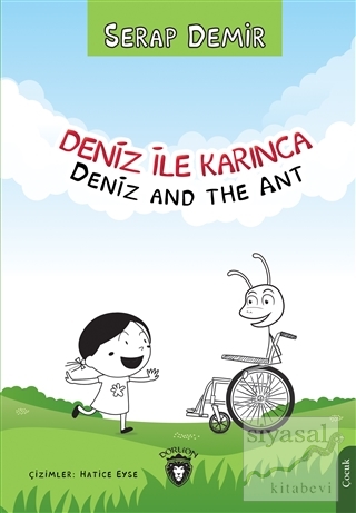 Deniz ile Karınca - Deniz and the Ant Serap Demir