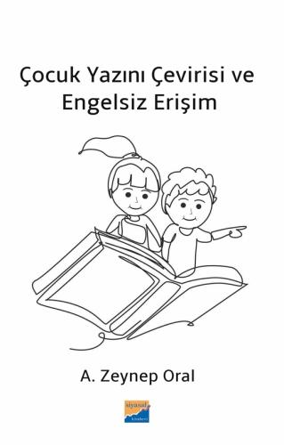 Çocuk Yazını Çevirisi ve Engelsiz Erişim