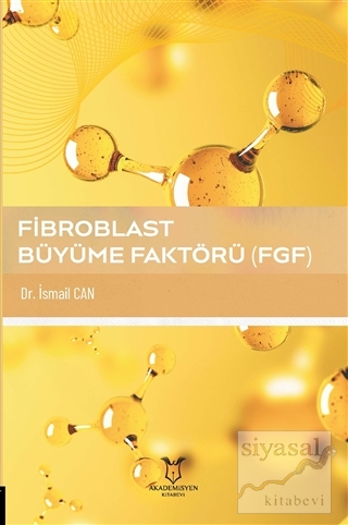 Fibroblast Büyüme Faktörü (FGF) İsmail Can