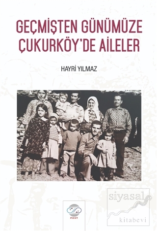 Geçmişten Günümüze Çukurköy'de Aileler Hayri Yılmaz