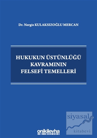 Hukukun Üstünlüğü Kavramının Felsefi Temelleri