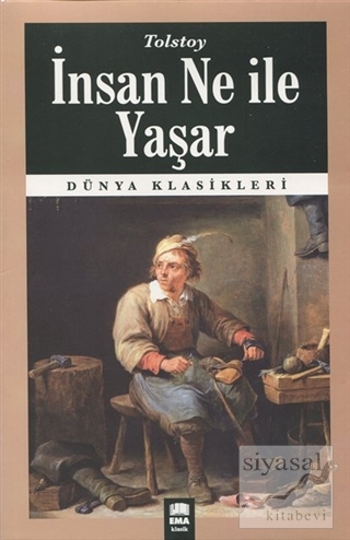 İnsan Ne ile Yaşar Lev Nikolayeviç Tolstoy