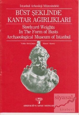 İstanbul Arkeoloji Müzesi'ndeki Büst Şeklinde Kantar Ağırlıkları Steel