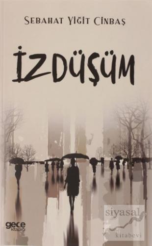 İz Düşüm Sabahat Yiğit Cinbaş