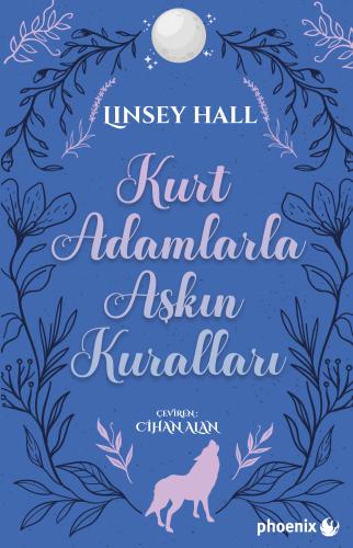 KURT ADAMLARLA AŞKIN KURALLARI KURT ADAMLARLA AŞKIN KURALLARI