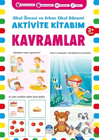 Kavramlar 3+ Yaş - Okul Öncesi ve Erken Okul Dönemi Aktivite Kitabım K