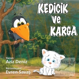 Kedicik ve Karga Aziz Deniz