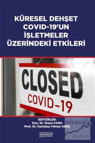 Küresel Dehşet Covid-19'un İşletmeler Üzerindeki Etkileri