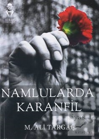 Namlularda Karanfil M. Ali Targaç