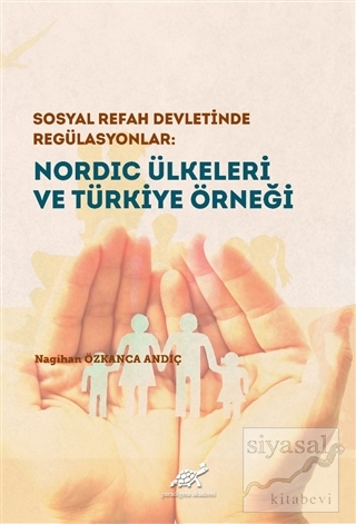 Nordic Ülkeleri ve Türkiye Örneği (Ciltli) Nagihan Özkanca Andıç