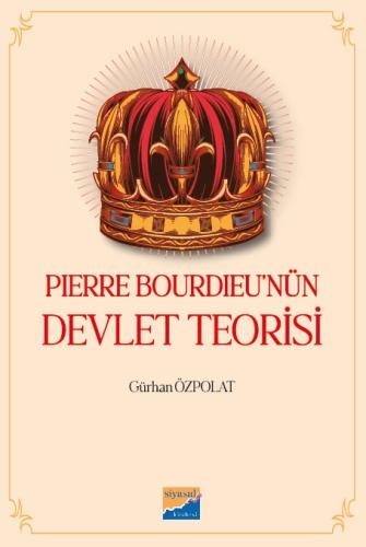 PIERRE BOURDIEU’NÜN DEVLET TEORİSİ