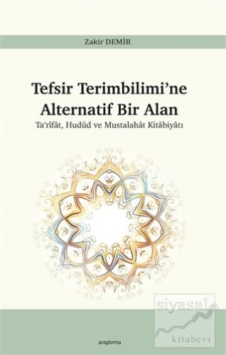 Tefsir Terimbilimi'ne Alternatif Bir Alan Zakir Demir