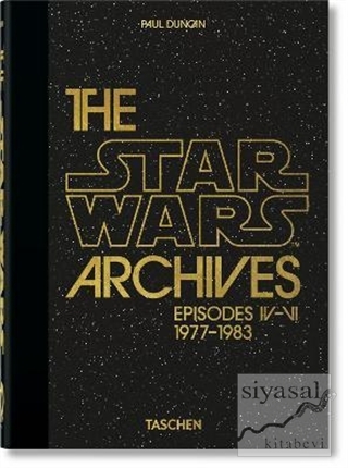 The Star Wars Archives 1977-1983 (Ciltli) Paul Duncan