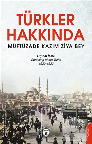 Türkler Hakkında Müftüzade Kazım Ziya Bey