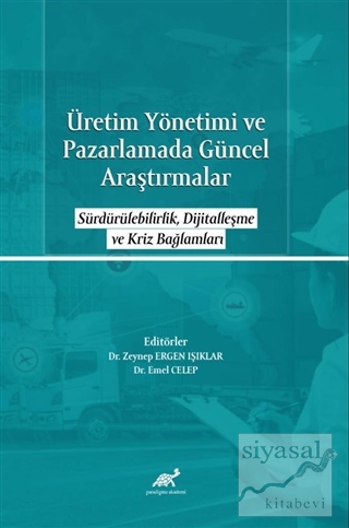 Üretim Yönetimi ve Pazarlamada Güncel Araştırmalar
